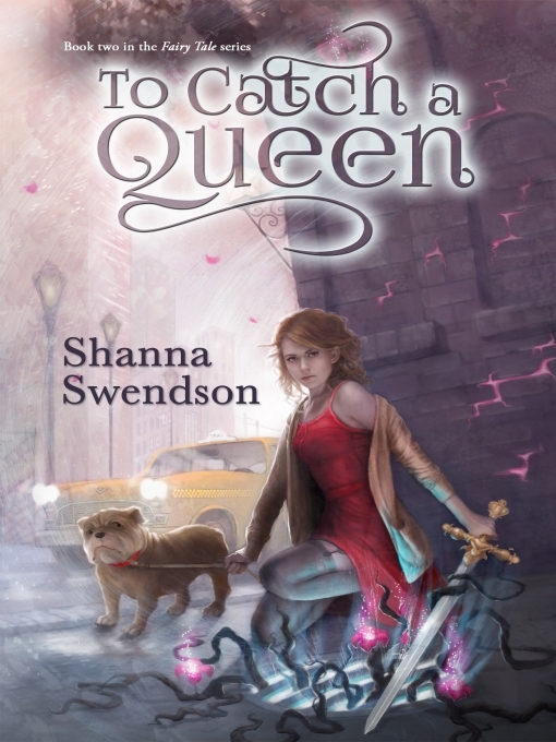 Title details for To Catch a Queen by Shanna Swendson - Available